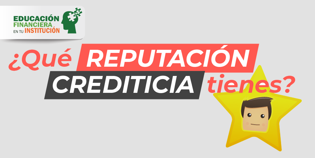 Qué reputación crediticia tienes