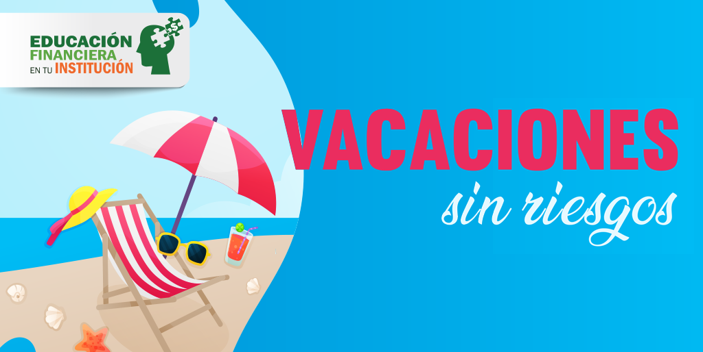 Vacaciones sin riesgo
