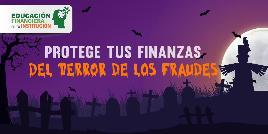 Protege tus finanzas del terror de los fraudes