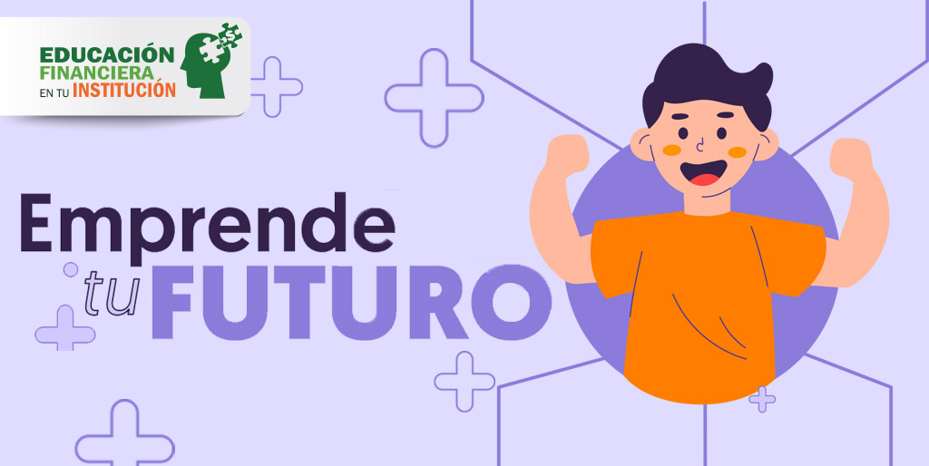 Emprende tu futuro